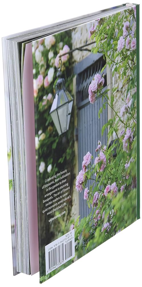 The Art of Flowers: From the editors of Victoria Magazine